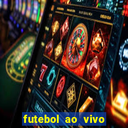 futebol ao vivo assistir no celular futemax